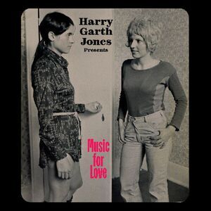 Mattias Uneback - Harry Garth Jones - Presents Music For Love  LP LP